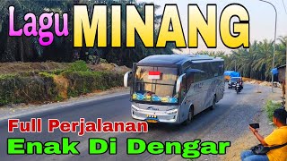Lagu MINANG Syahdu, Full Perjalanan Dan Enak Didengar Lagu MINANG Syahdu, Full Perjalanan Dan Enak Didengar