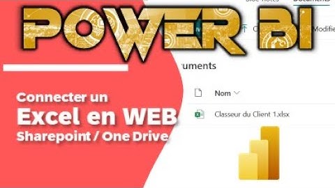 TUTO Power BI, Comment importer un fichier Excel depuis Sharepoint / OneDrive ?