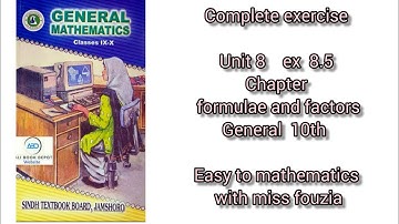 sindh text book Unit 8 ex 8.5 complete formulae and factors general group class 10 with miss fouzia