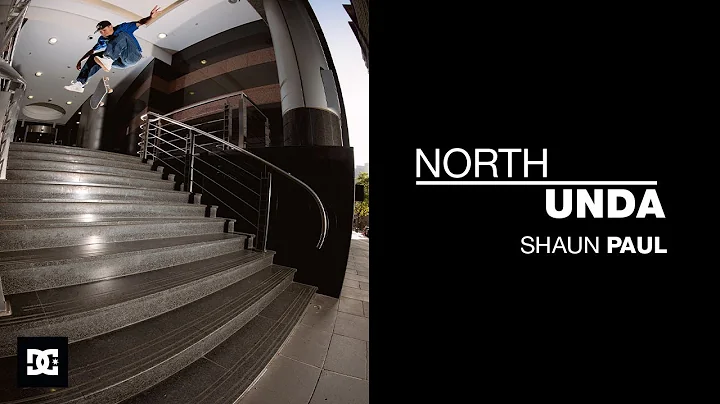 DC Shoes NorthUnda Part 1: Shaun Paul