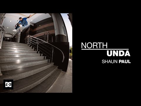 DC Shoes “NorthUnda” Part 1: Shaun Paul