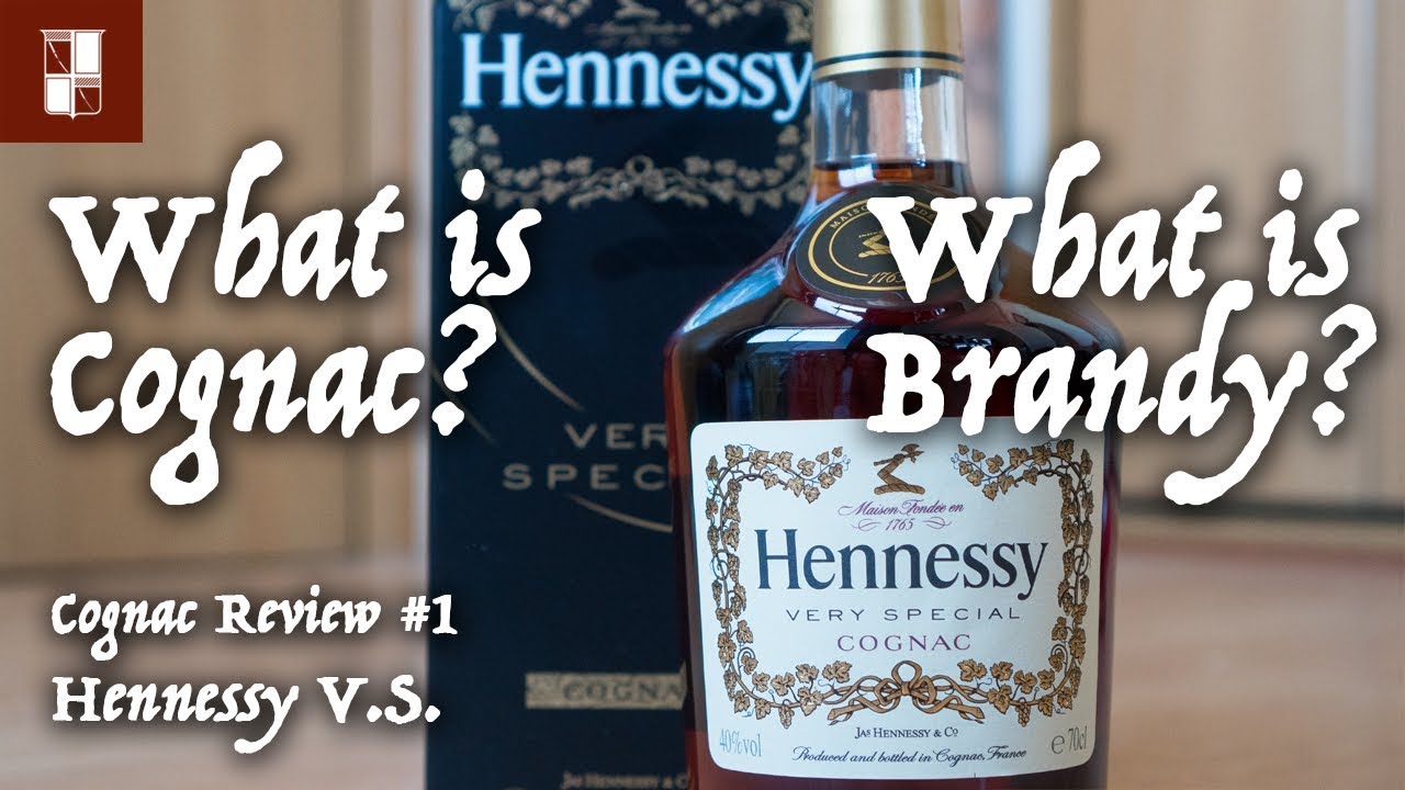 Cognac Review #1 Hennessy V.S. | What Is Brandy  Cognac?