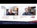 Nuance a microsoft company discusses its new digital contact center platform