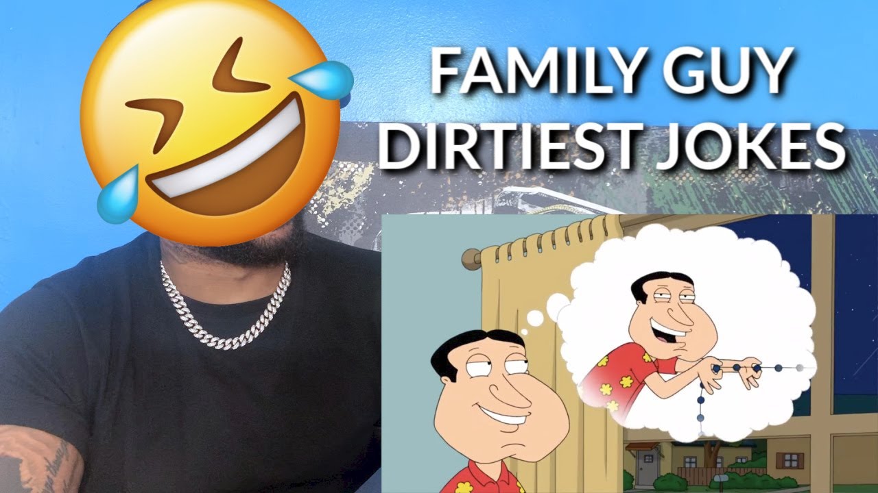 Family Guy Dirtiest Jokes Reaction YouTube