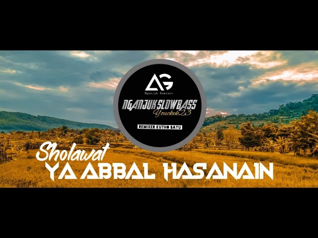 SHOLAWAT • YA ABBAL HASANAIN • DJ SLOW VERSION ANGKLUNG STYLE class=