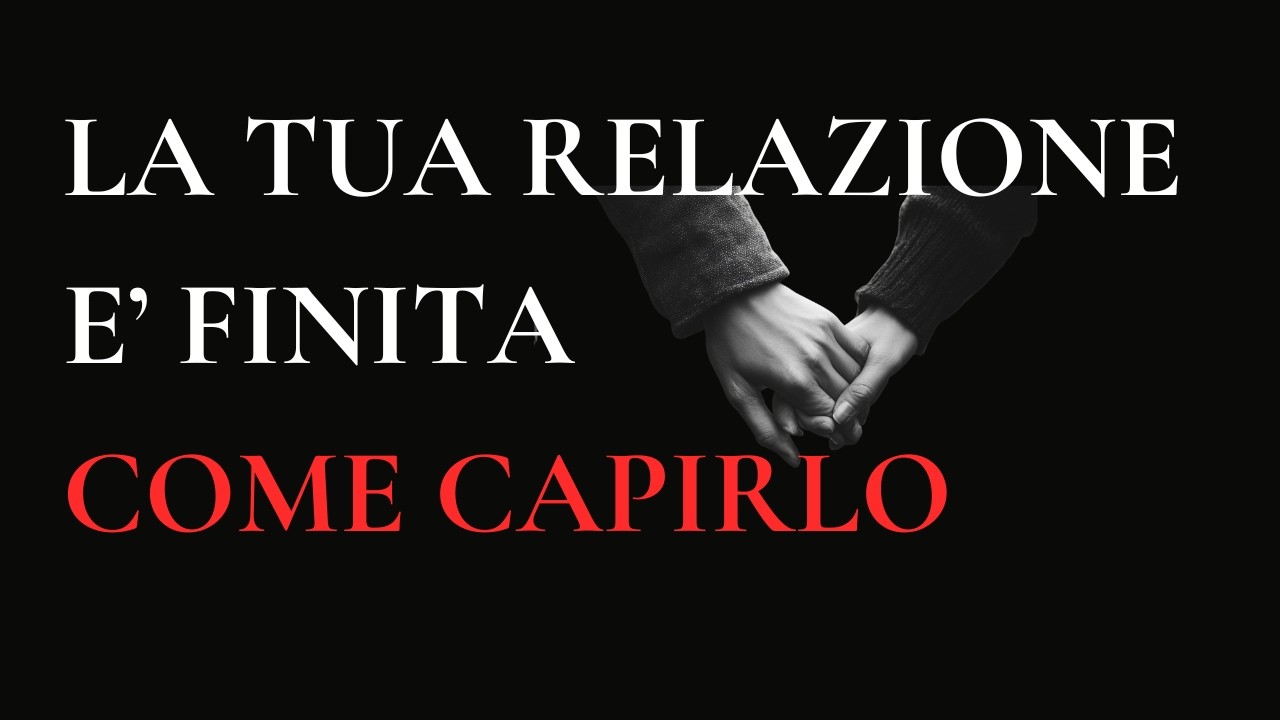 Hai Toccato Il Fondo | La Tua Relazione E' Finita| Le Caratteristiche Che Te Lo Fanno Capire
