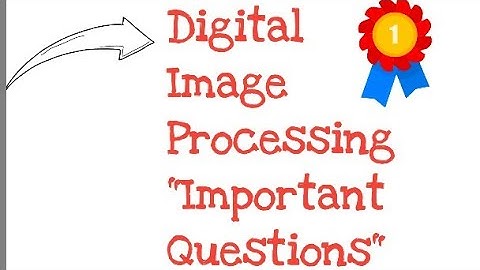 Digital Image Processing Important Questions ।। AKTU Semester Exam ।। UNIT 1
