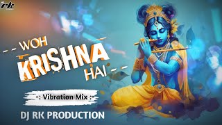 Download Lagu WOH KRISHNA HAI / SUKHVINDER SINGH / JANMASTAMI BHAJAN / DJ RK PRODUCTION / VIBRATION MIX / MP3 π MP3 Download Lagu WOH KRISHNA HAI / SUKHVINDER SINGH / JANMASTAMI BHAJAN / DJ RK PRODUCTION / VIBRATION MIX / MP3 π MP3