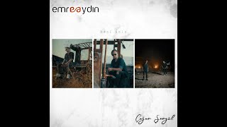 Emre Aydın & Çağan Şengül - Beni Anla