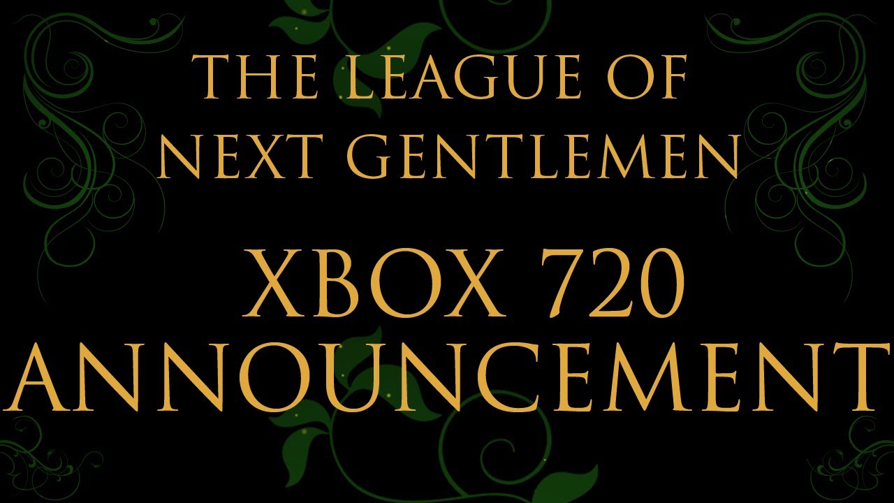 Xbox 720 Announcement, Battlefield 4, and PS4 vs Xbox 720 - The League of Next Gentlemen