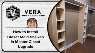 How to Install Closet Maid Shelves in Master Closet Upgrade