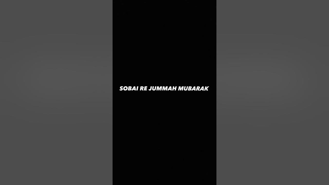 islamic_editor__01 Assalamualaikum Sobai re Jummah Mubarak 🤲... YouTube