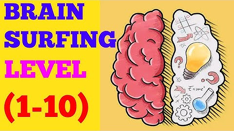 Brain surfing level 1 2 3 4 5 6 7 8 9 10 solution or walkthrough
