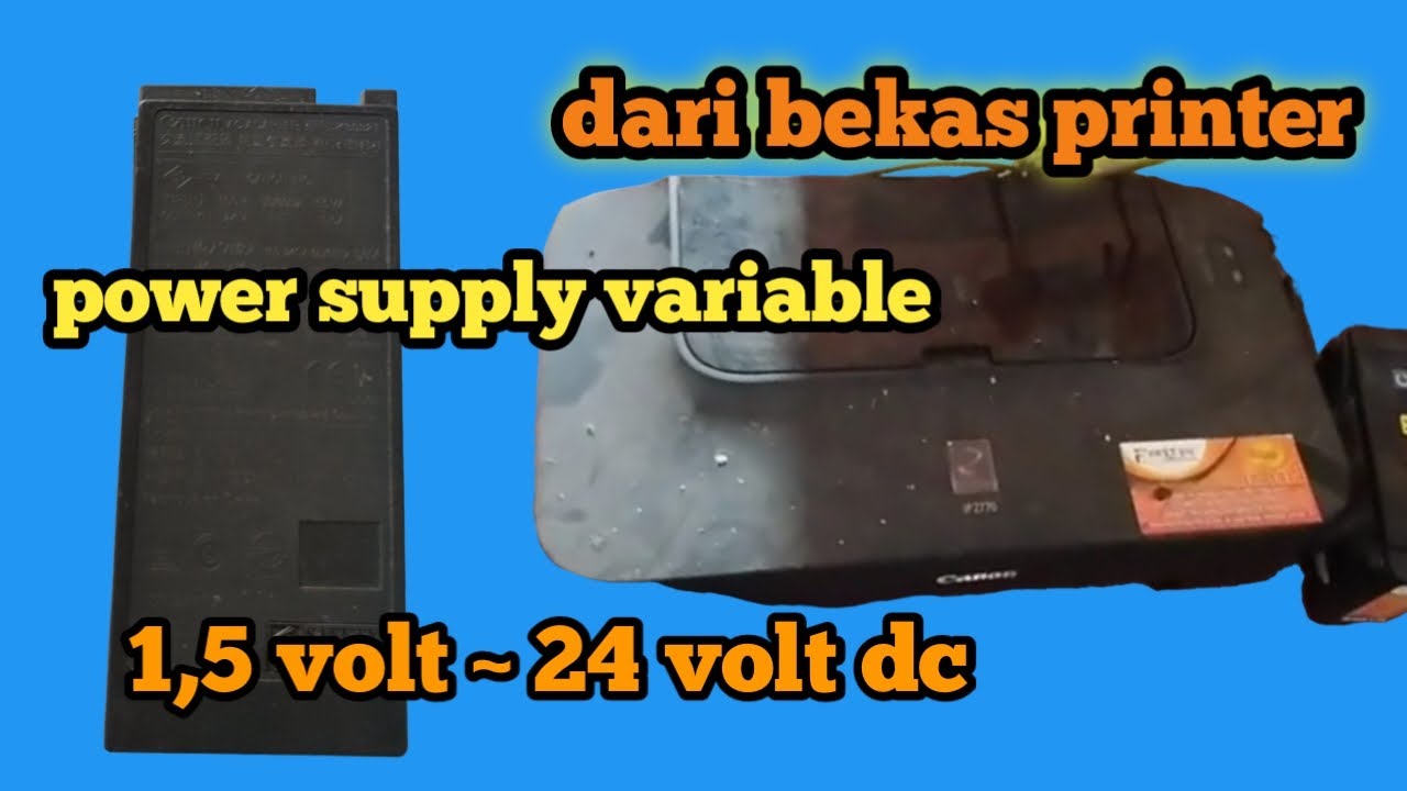 power supply variable dari bekas power supply printer YouTube