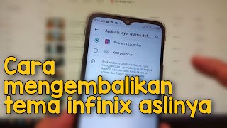 Cara Mengembalikan Tema Infinix Menjadi Seperti Semula - Nonaktifkan Tema iPhone Di Hp Infinix screenshot 1