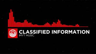 [Energy] Classified Information - IMYT Music  ||  Mauser Music