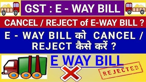E-way bill ko Cancel ❌ kaise kare | How to Cancel E way bill | New Update | E-way bill ko Reject ❌