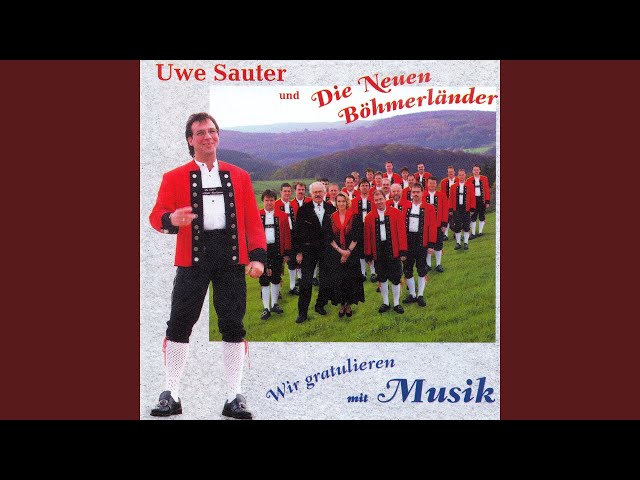 Uwe Sauter & D`Böööhmis - Wir gratulieren mit Musik