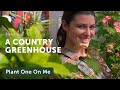 Tour a COUNTRY GREENHOUSE with Kingbird Farm — Ep. 225
