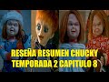 RESEÑA RESUMEN CHUCKY LA SERIE TEMPORADA 2 CAPITULO 8 FINAL EXPLICACIÓN DE LA HISTORIA EASTER EGGS