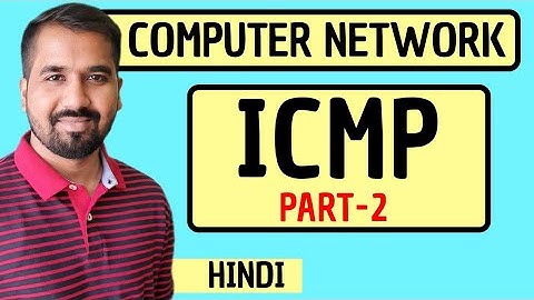 Internet Control Message Protocol (ICMP) Explained in Hindi l Computer Network Course