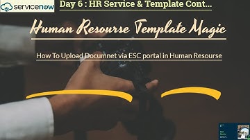 Day 6: Streamline HR Workflows – Employee Document Upload via ESC Portal | HRSD | ServiceNow