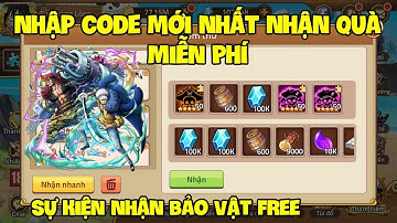 13 Code Huyền Thoại Hải Tặc Mới Nhất 2025 | Nhận Giftcode Vip Sự Kiện Quà Thùng Bia Và Kim Cương Nha