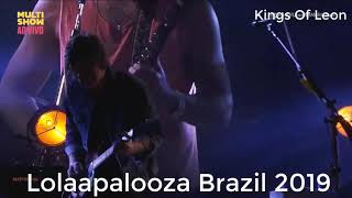 Kings of Leon Manhattan in Live at Lollapalooza Brazil 2019