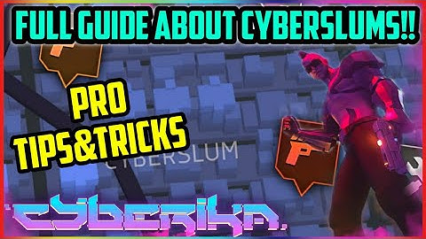 Full Guide About Cyberslums District cyberika | Cyberika: Action Cyberpunk RPG "beginners guide" #34