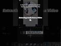 One-Click Audio Extraction in CapCut!"