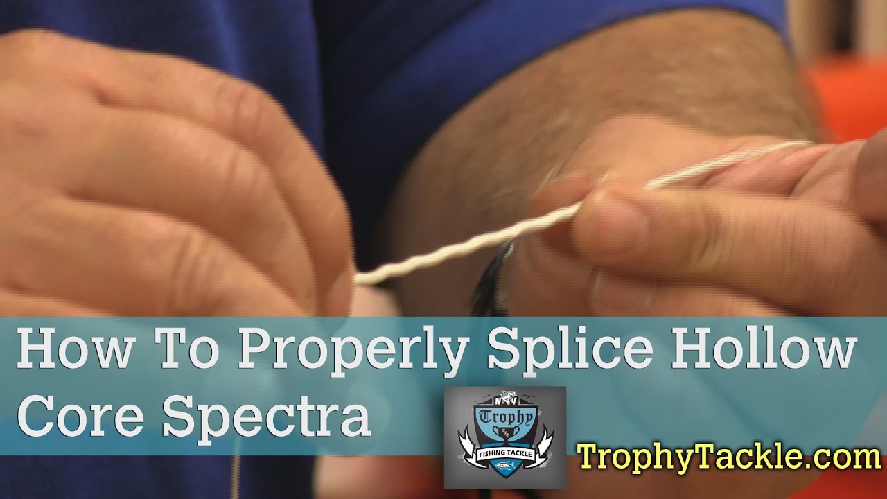 How To Splice Hollow Core Spectra Fishing Line YouTube