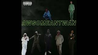 AwsomeAntwan - Birth To The Beat (Remix) (Ft. Dannybutter) - (Audio)