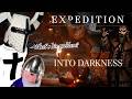 Vengeful Dungeon Dwelling Luddite | Expedition Into Darkness