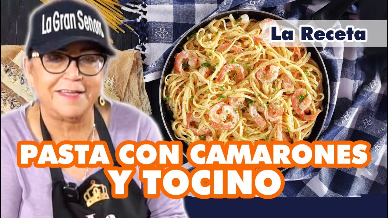 PASTA CON CAMARONES Y TOCINO (La Receta) | Doña Rosa Rivera Cocina ...