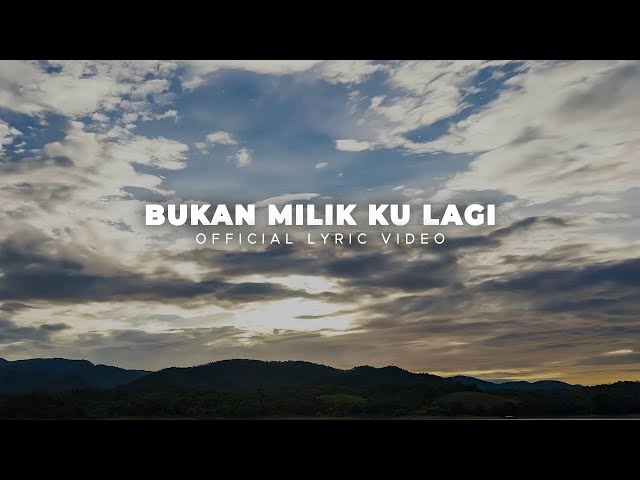 Stevan Pasaribu - Bukan Milik Ku Lagi (Official Lyric Video) class=