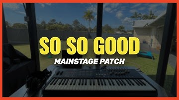 “So So Good” Phil Wickham, Brandon Lake, Elevation Worship | MainStage Patch + Keyboard Tutorial