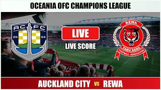 Auckland City vs Rewa Live Score | OFC Champions League Auckland City vs Rewa Live Score | OFC Champions League