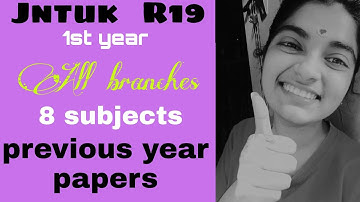 #R19 #jntuk #all #subjects #1year #previous #question #papers #given in #discription #subject #wise