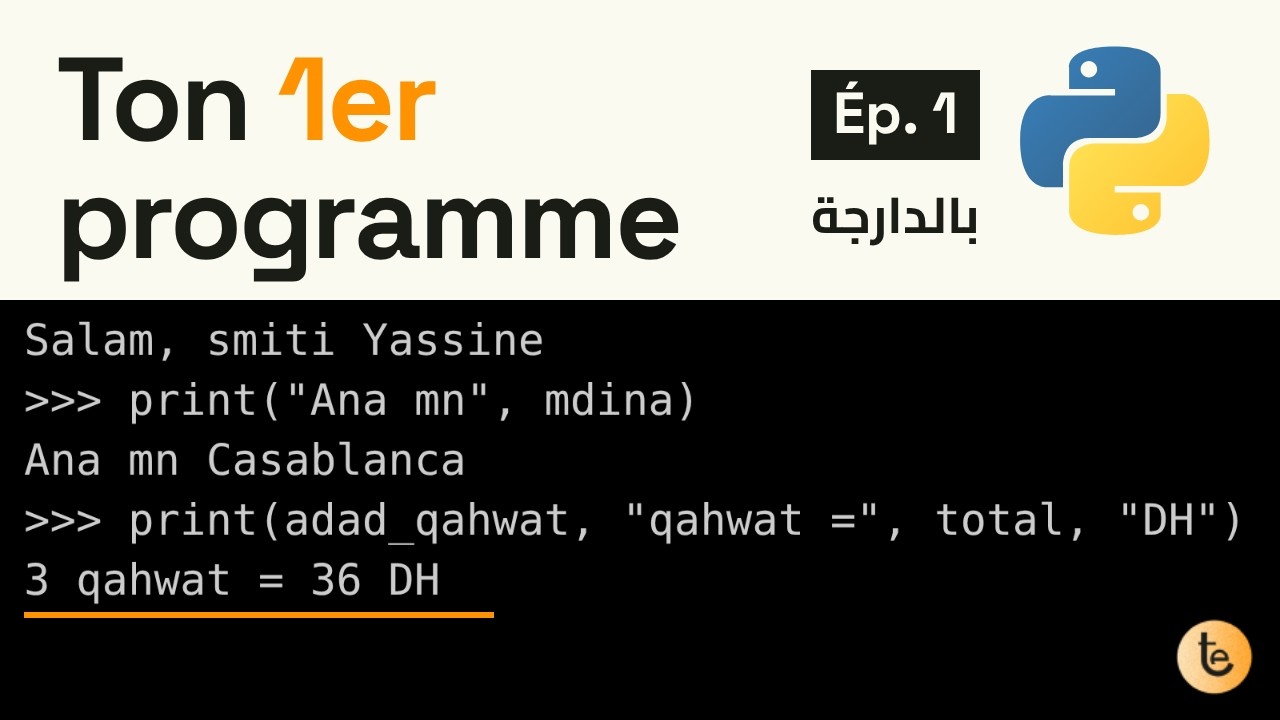 Python en darija — Ép. 1 : ton premier programme - YouTube