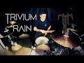 Trivium - Rain [Drum Cover by Marvyn Palmeri]