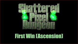 Shattered Pixel Dungeon - First Win (Ascension)