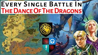 Every Battle In The Dance Of The Dragons | House Of The Dragon / ASOIAF History & Lore Explained