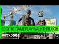 Watch Dogs 2 Gameplay Walkthrough: Dedsec Infiltration Mission - E3 2016 | Ubisoft [NA]