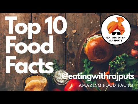 Top 10 Food Facts April Eating With Rajputs