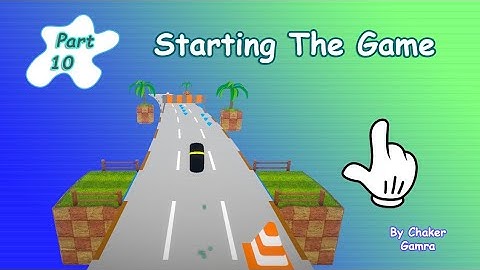 Unity Endless Game - Part 10: Starting The Game