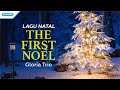 The First Noel - Lagu Natal - Gloria Trio (with lyric)