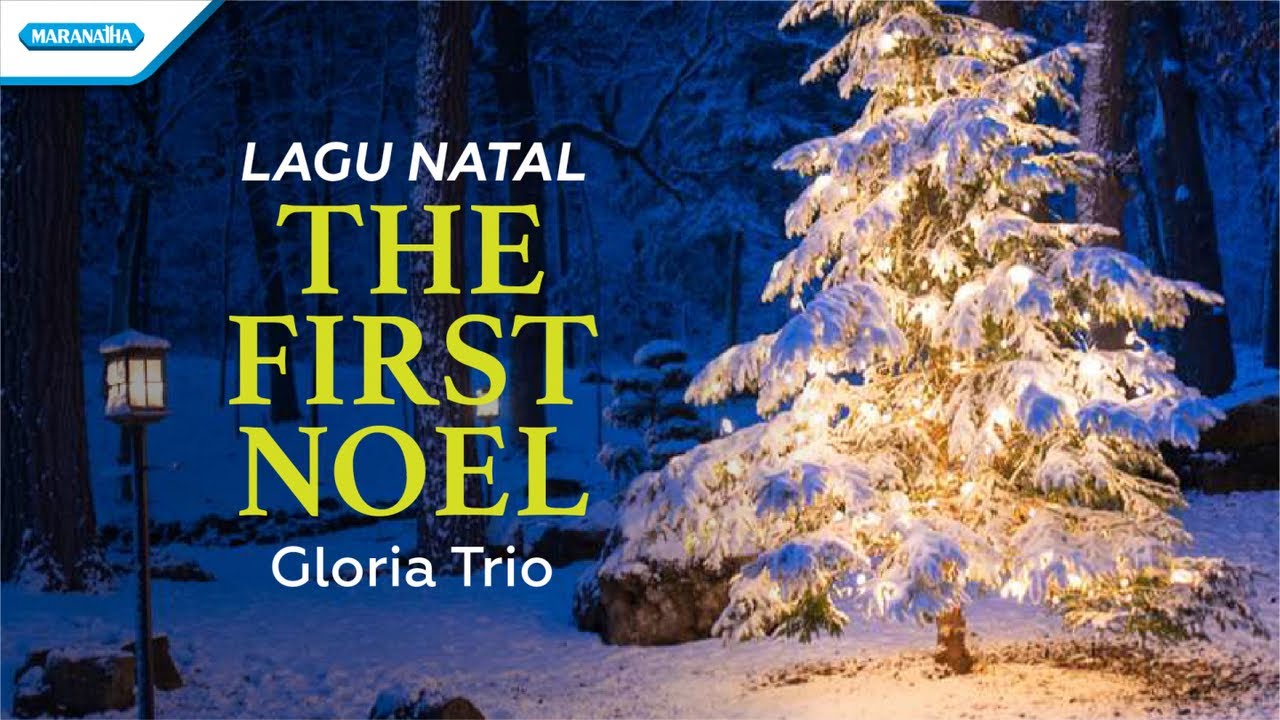 The First Noel   Lagu Natal   Gloria Trio with lyric