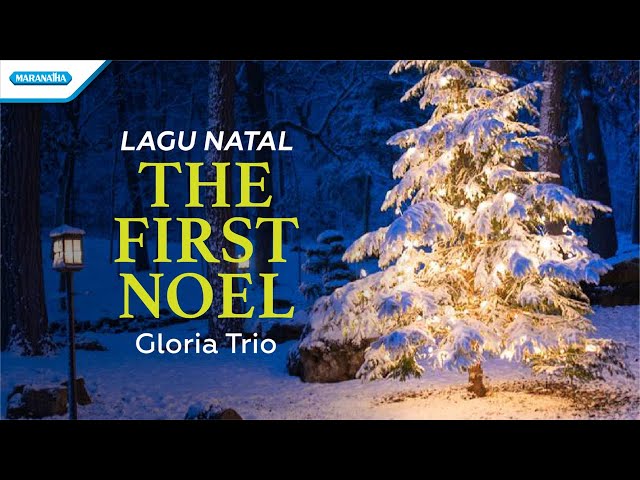 The First Noel - Lagu Natal - Gloria Trio (with lyric) class=