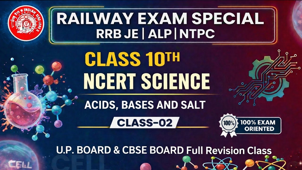 NCERT Class 10 Science Chapter 2 Acids Bases & Salts One Shot | Railway Group D/RRB JE/ALP/NTPC/ SSC