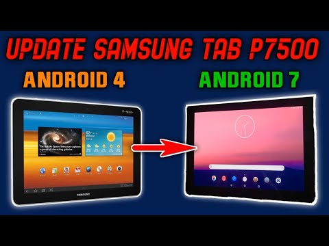 How to upgrade Samsung Tab 10.1 P7500 P7510 SGH-T859 from Android Nougat 7.1.1 (File Download) 2023